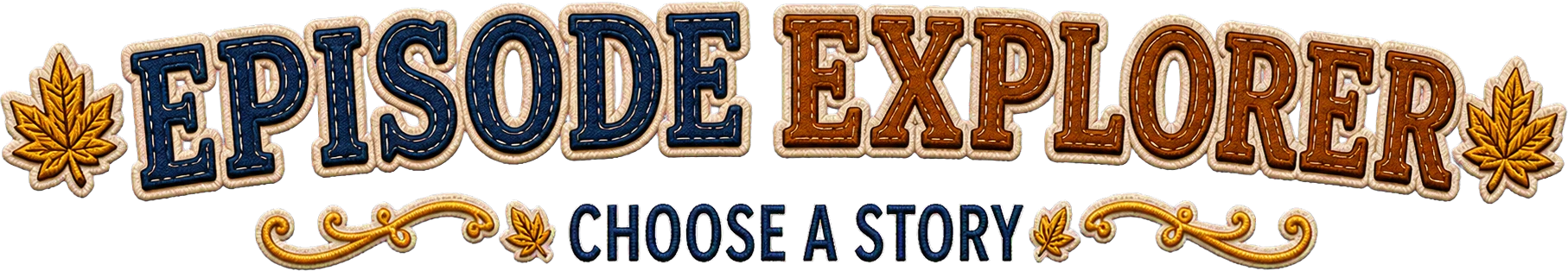 Episode Explorer — Choose a Story